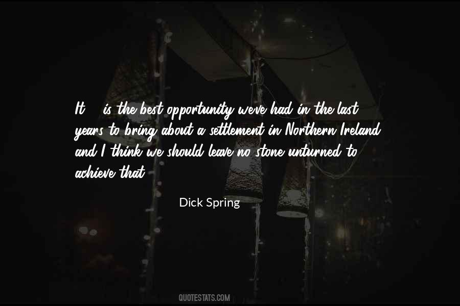 Dick Spring Quotes #733902