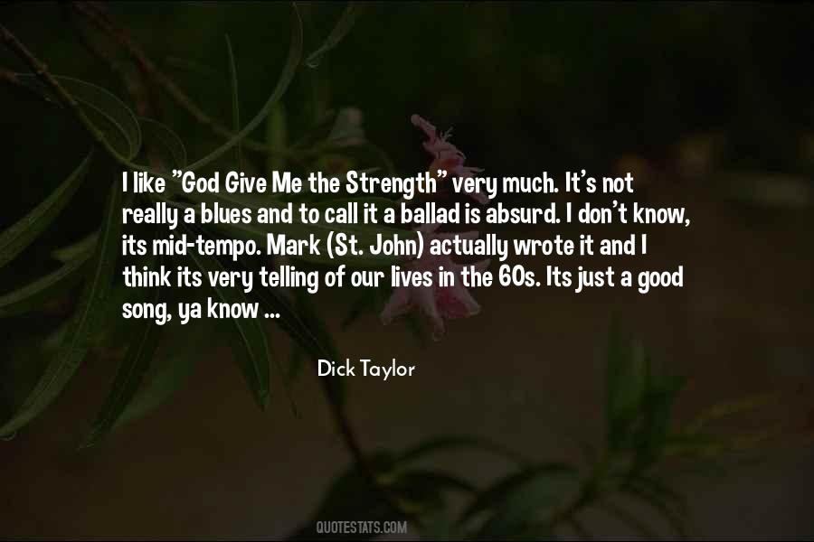 Dick Taylor Quotes #1091110