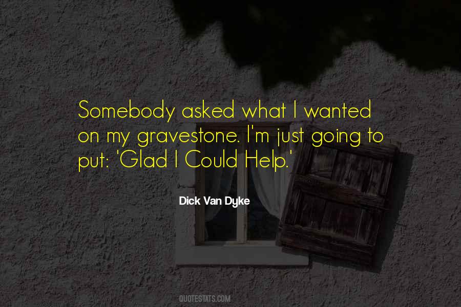 Dick Van Dyke Quotes #1468151