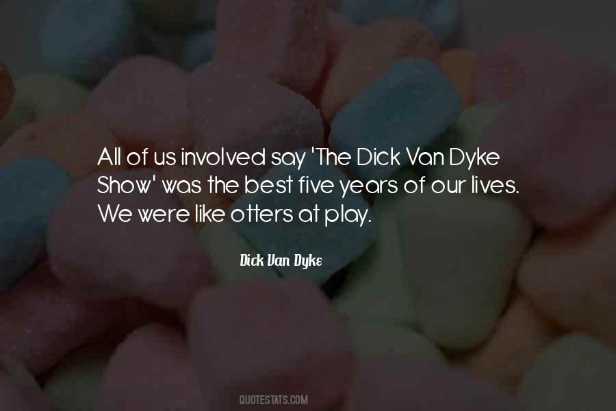 Dick Van Dyke Quotes #224554