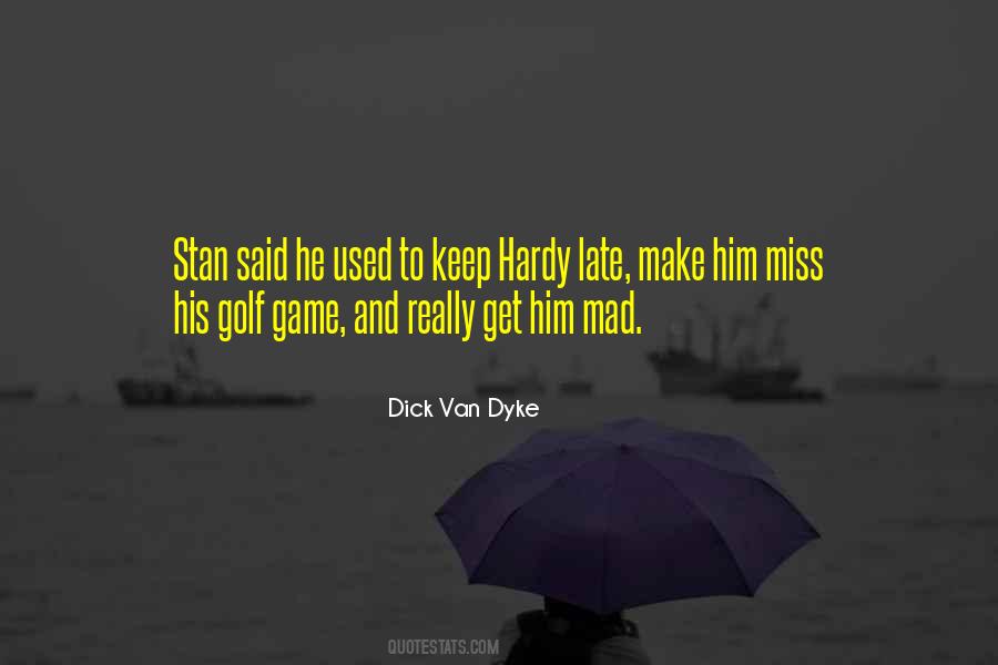 Dick Van Dyke Quotes #331013