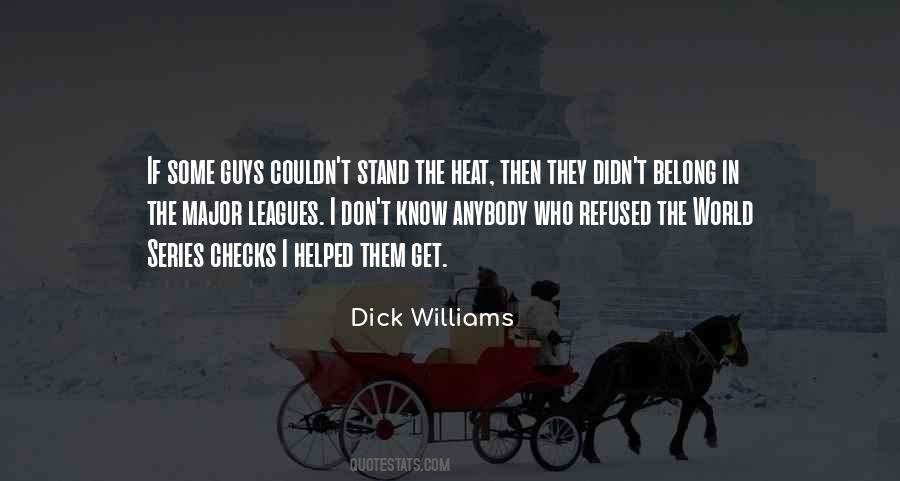 Dick Williams Quotes #328304