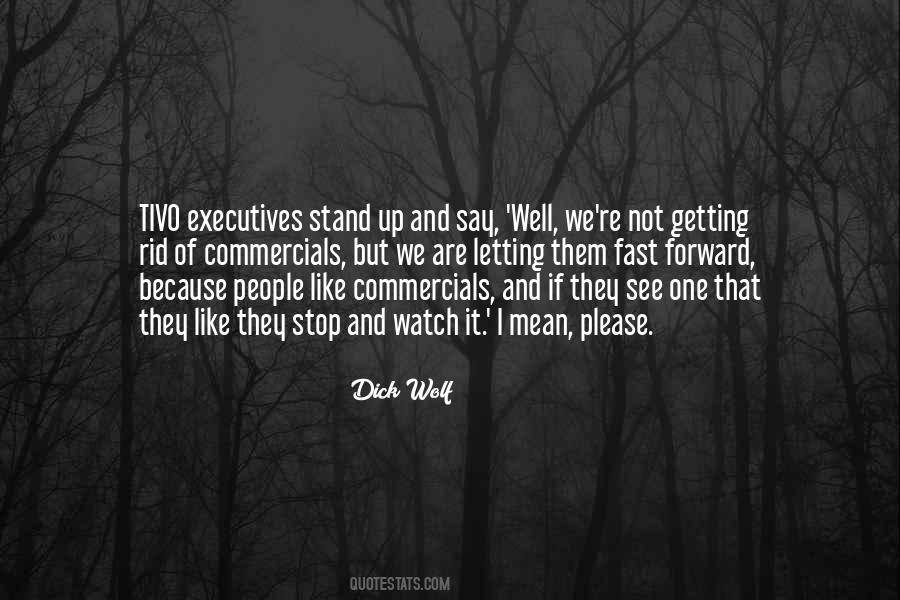 Dick Wolf Quotes #137134