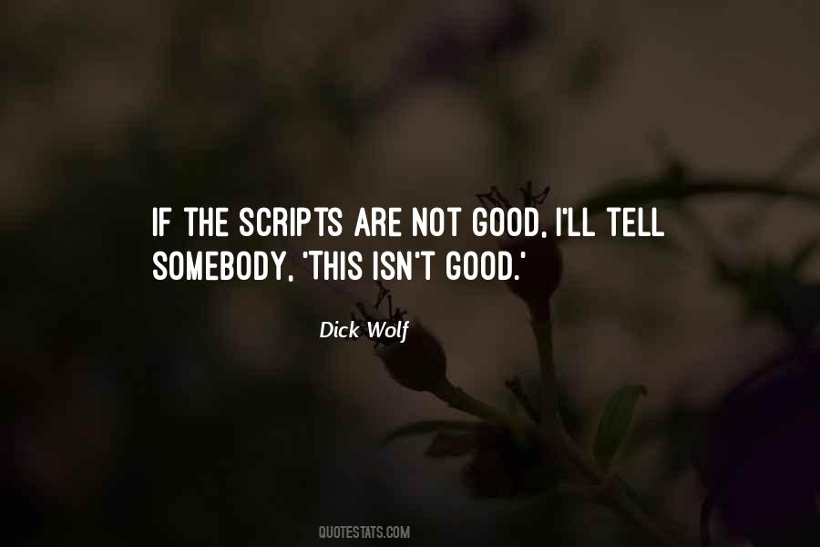 Dick Wolf Quotes #1378672