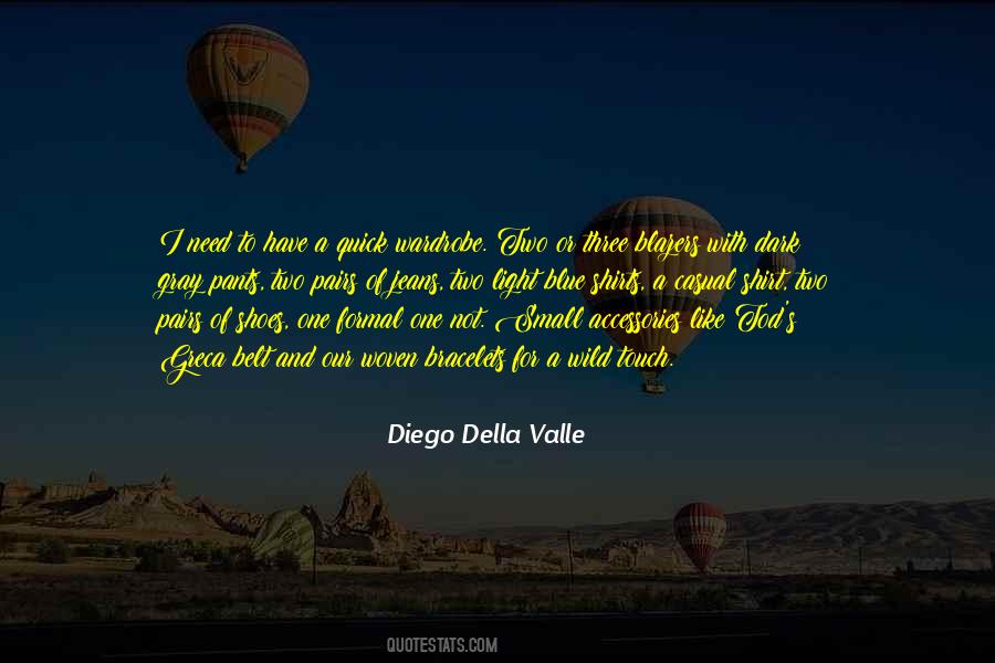 Diego Della Valle Quotes #1434424