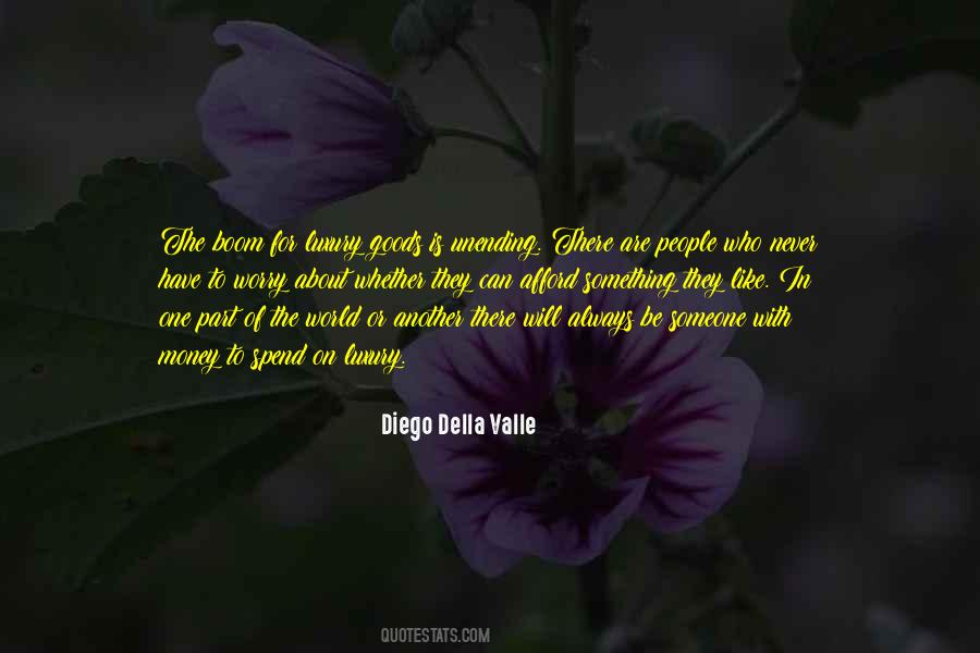 Diego Della Valle Quotes #770896