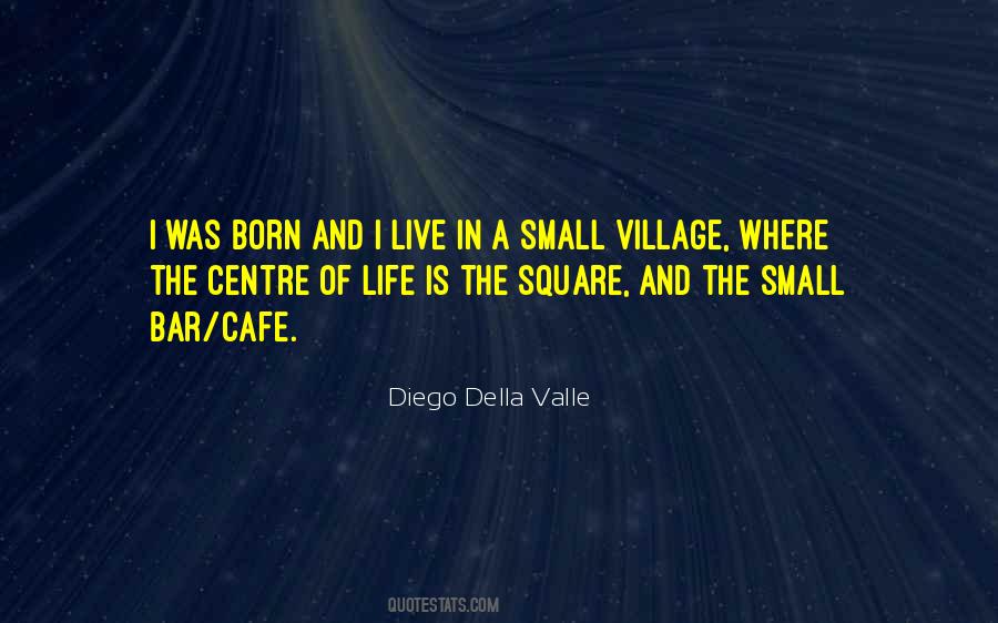 Diego Della Valle Quotes #897582