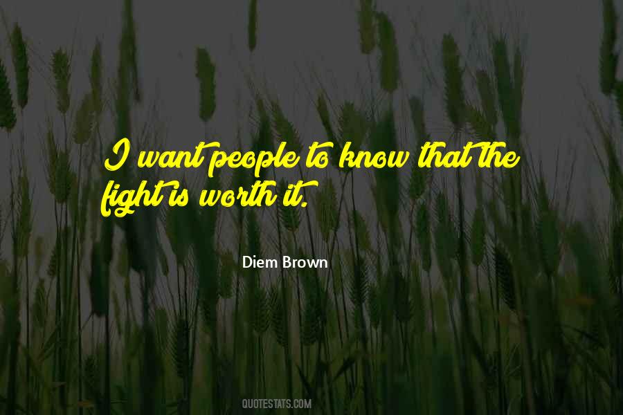 Diem Brown Quotes #144500