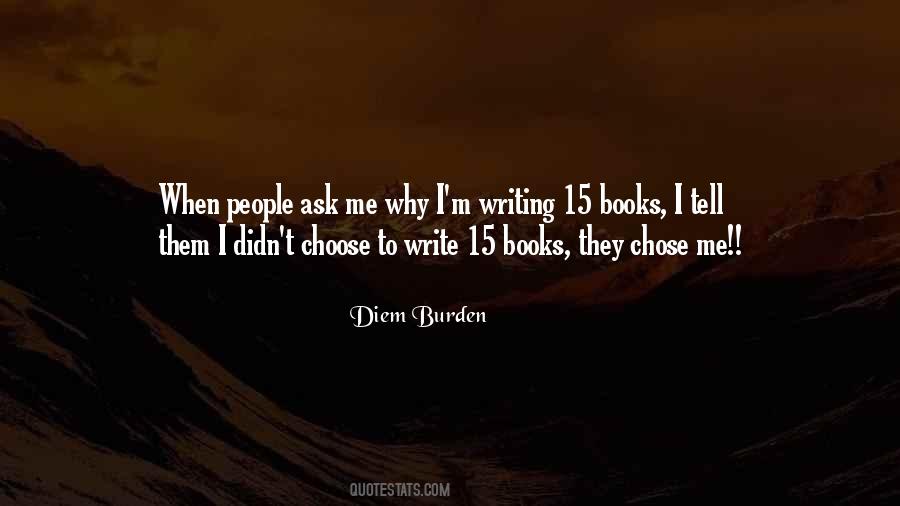 Diem Burden Quotes #1781662