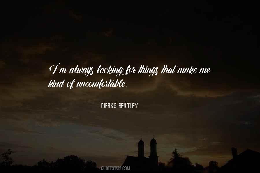 Dierks Bentley Quotes #10777