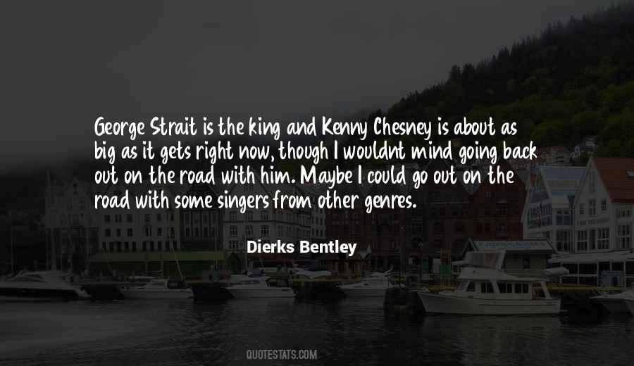 Dierks Bentley Quotes #978563