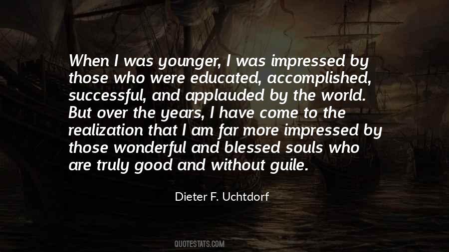 Dieter F. Uchtdorf Quotes #1855297