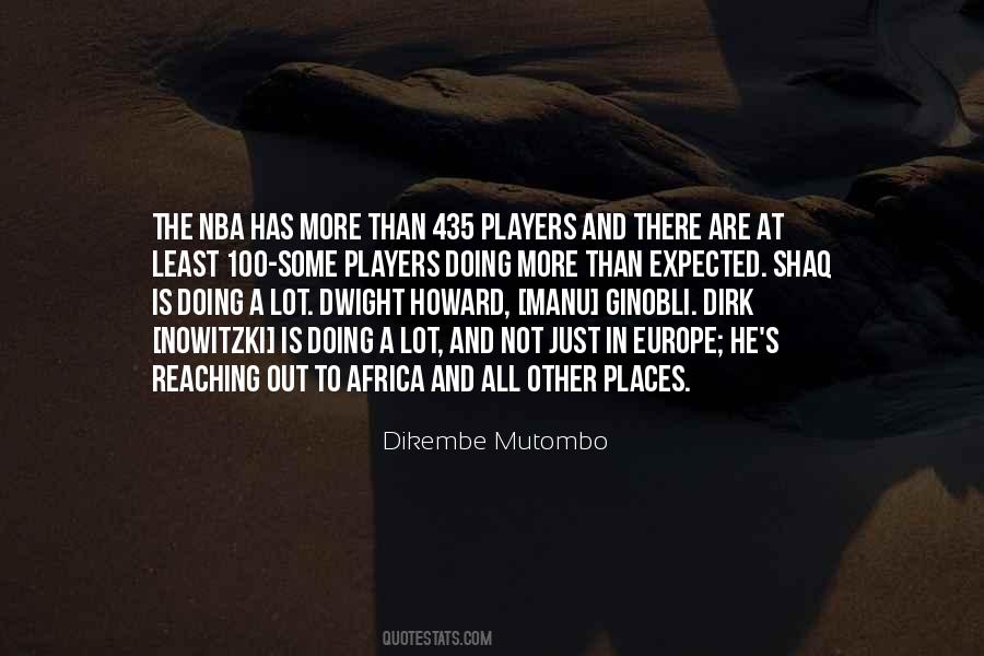 Dikembe Mutombo Quotes #1308749