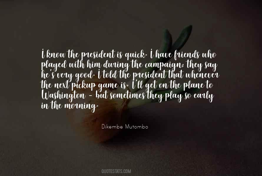Dikembe Mutombo Quotes #1471355