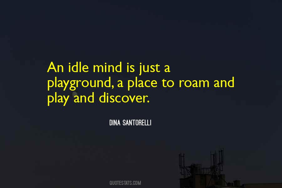 Dina Santorelli Quotes #1423495