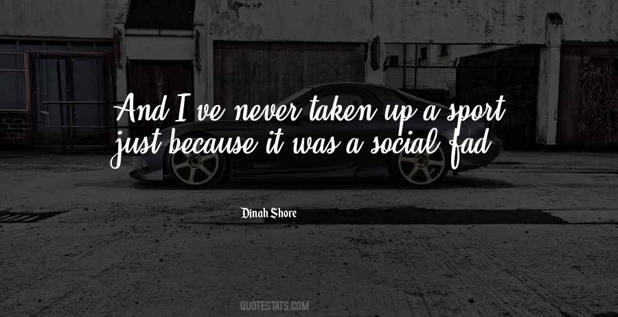 Dinah Shore Quotes #556593