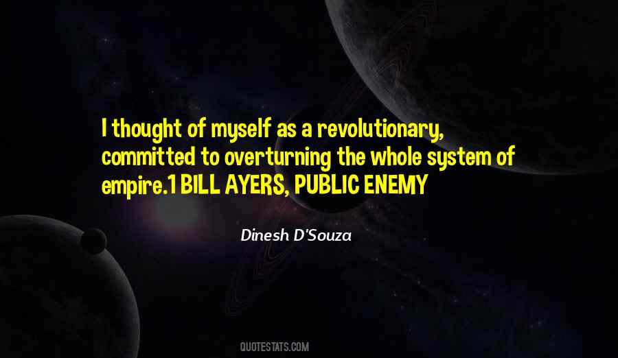 Dinesh D'Souza Quotes #1023123