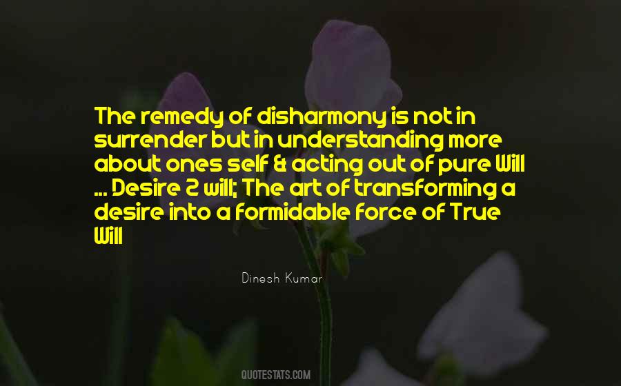 Dinesh Kumar Quotes #1520508