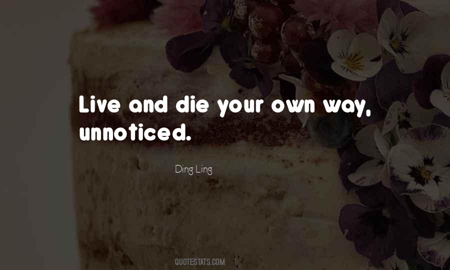 Ding Ling Quotes #1701159