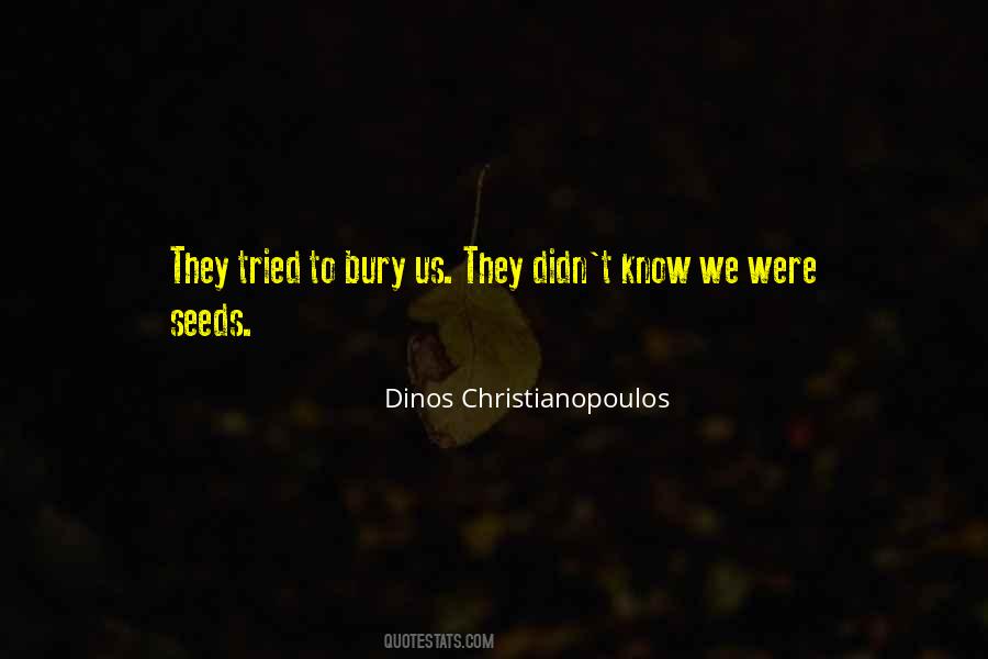 Dinos Christianopoulos Quotes #1326745