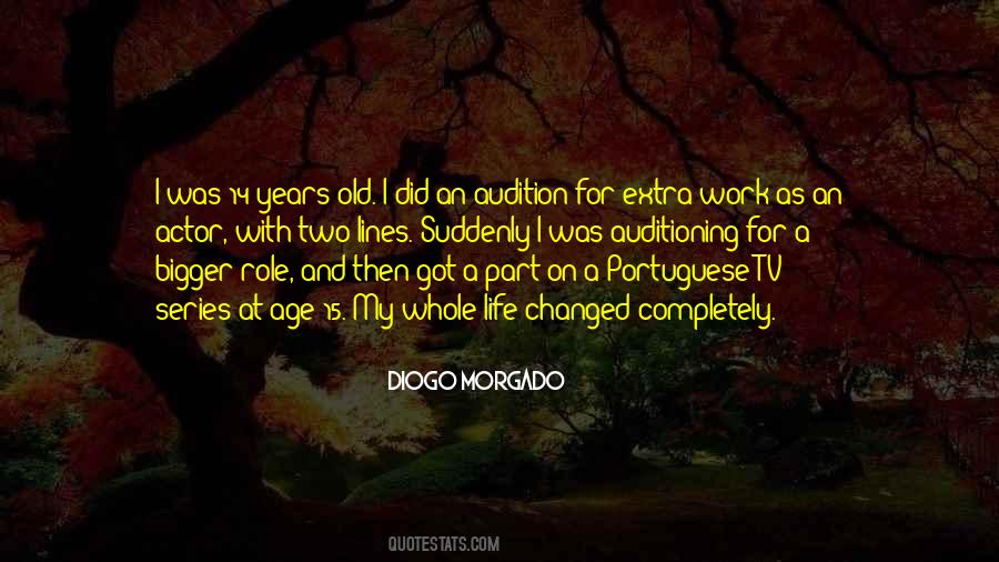 Diogo Morgado Quotes #1545350