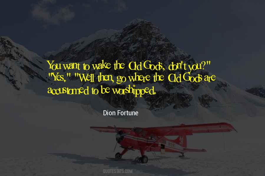 Dion Fortune Quotes #1072915