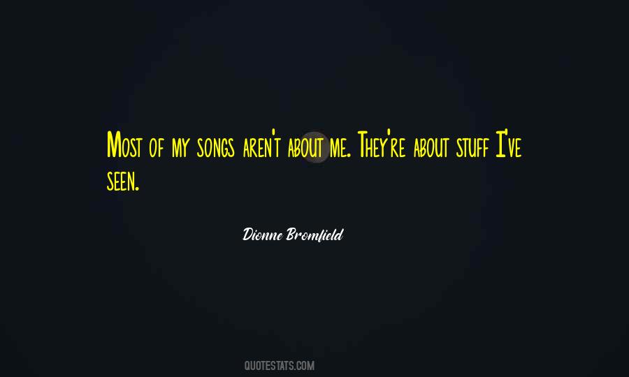Dionne Bromfield Quotes #1300217