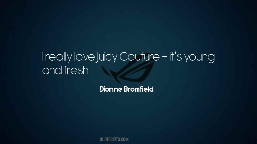 Dionne Bromfield Quotes #1355206