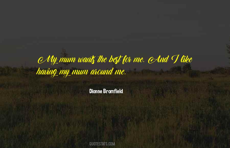 Dionne Bromfield Quotes #1762175