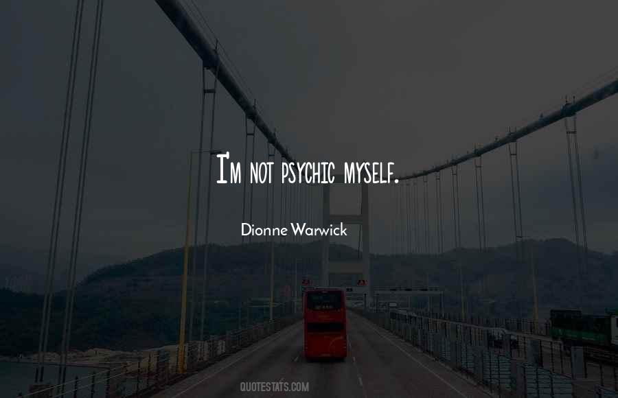 Dionne Warwick Quotes #691076