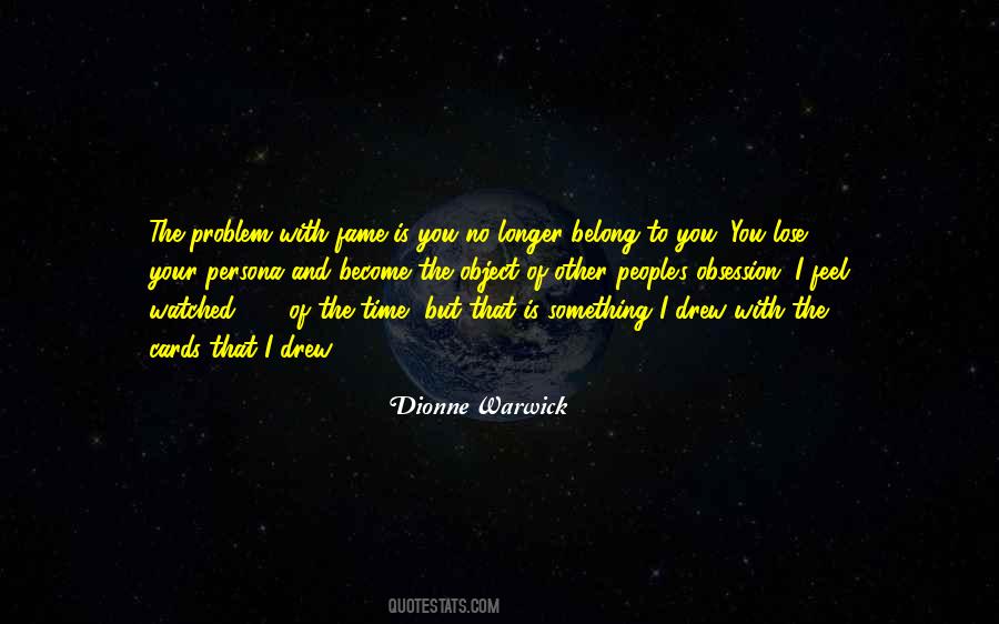 Dionne Warwick Quotes #917621