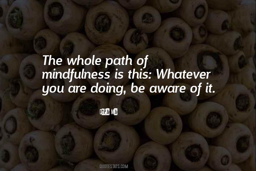 Dipa Ma Quotes #839559