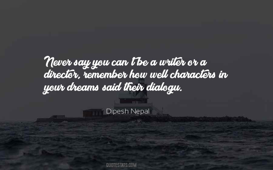 Dipesh Nepal Quotes #1023923