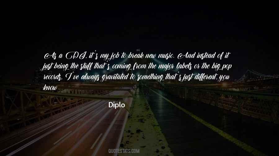 Diplo Quotes #1164847