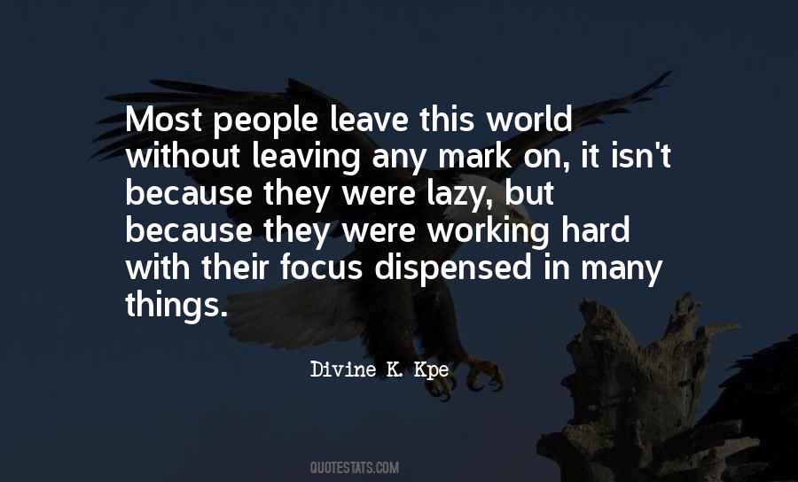 Divine K. Kpe Quotes #1640676 Divine K. Kpe Quotes #1640676