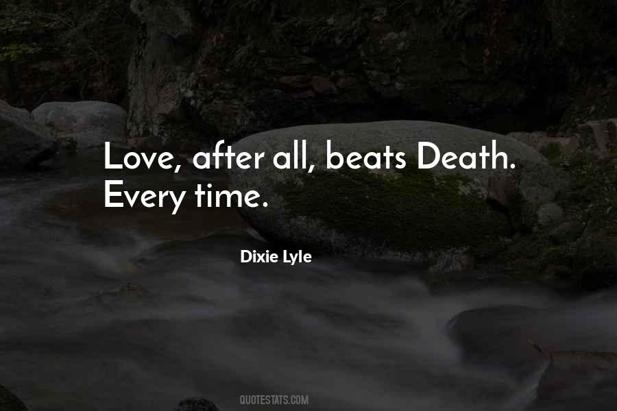 Dixie Lyle Quotes #1101810
