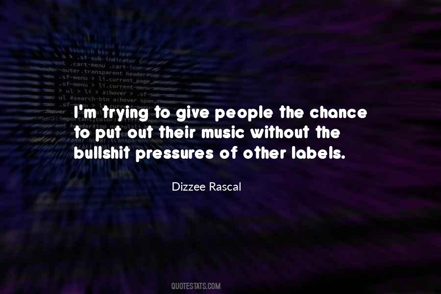 Dizzee Rascal Quotes #1662313