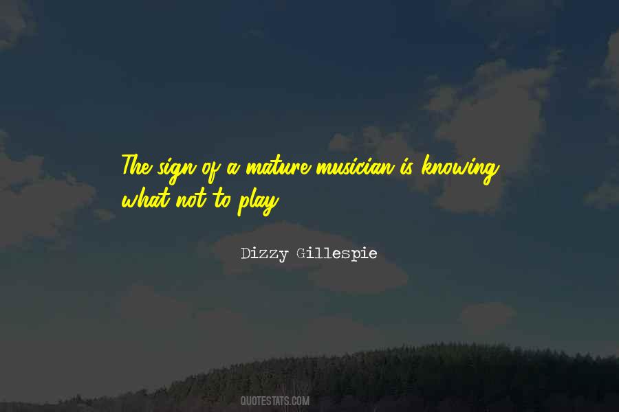 Dizzy Gillespie Quotes #347633