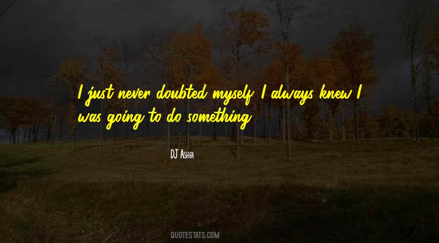 DJ Ashba Quotes #1263079