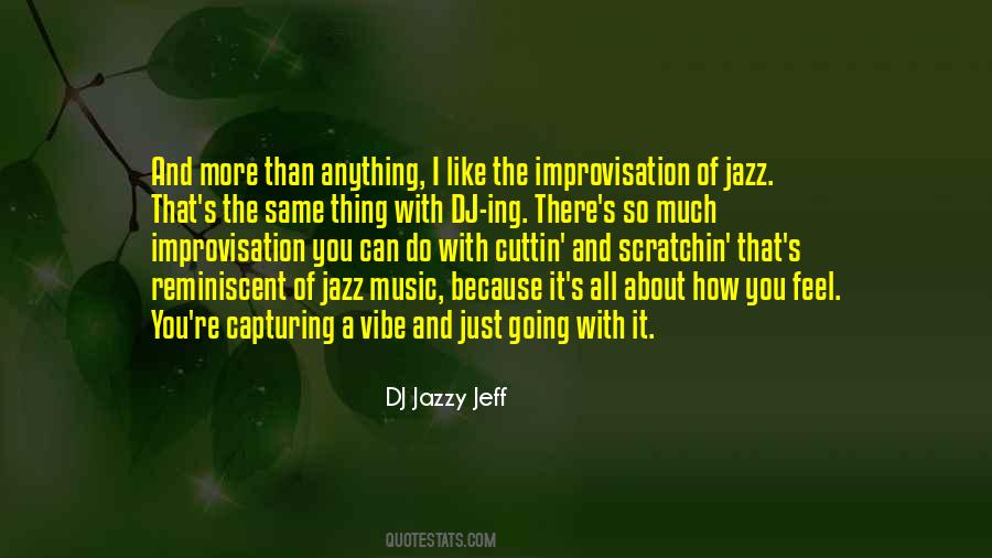 DJ Jazzy Jeff Quotes #1477513