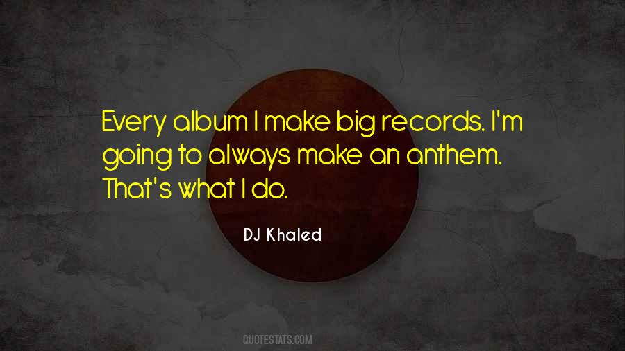 DJ Khaled Quotes #445110