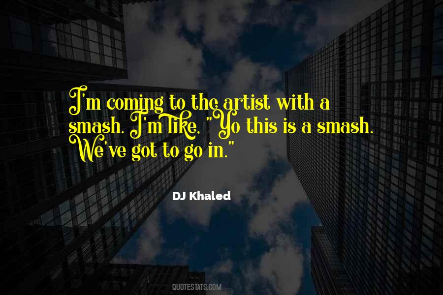DJ Khaled Quotes #480014