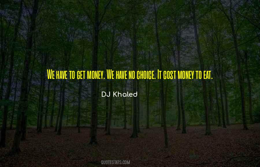 DJ Khaled Quotes #614976