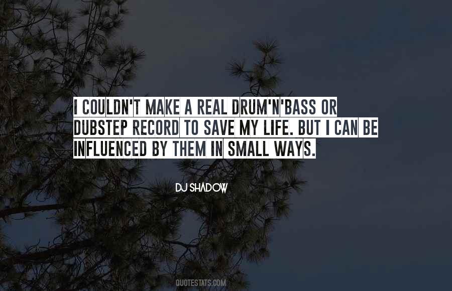 DJ Shadow Quotes #1440641