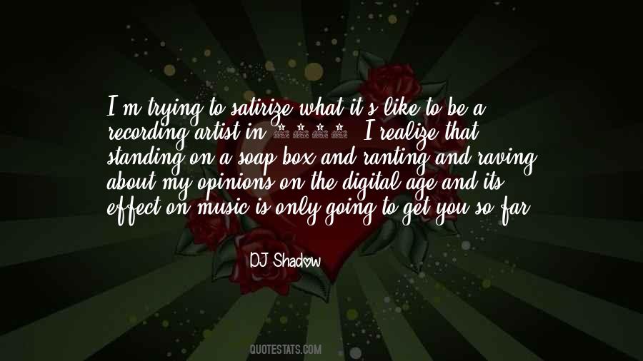 DJ Shadow Quotes #428791