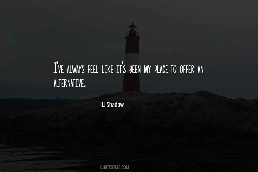 DJ Shadow Quotes #561841