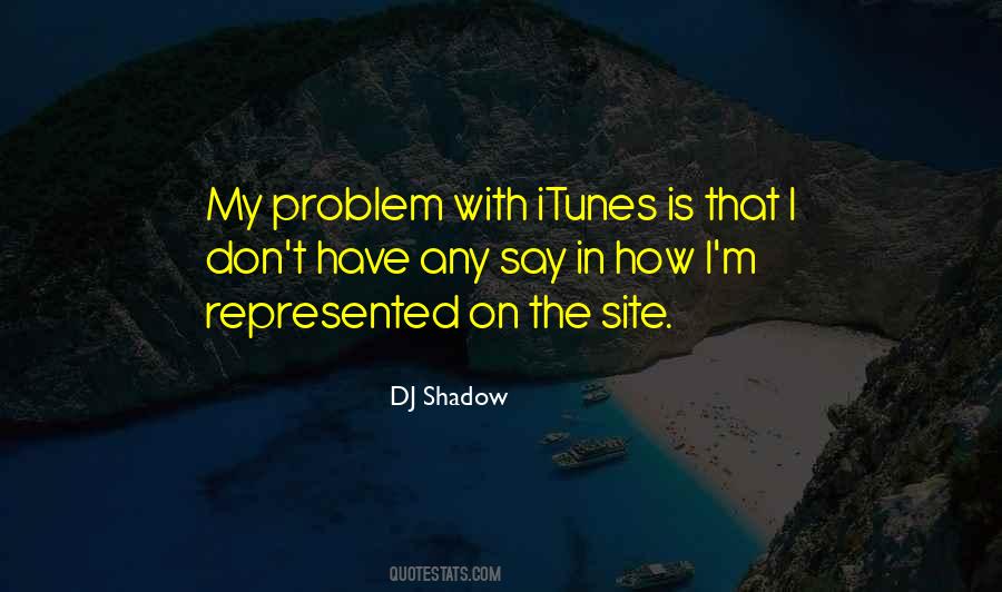 DJ Shadow Quotes #659422