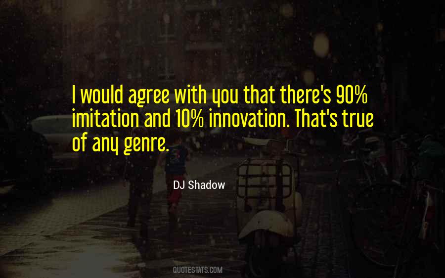 DJ Shadow Quotes #951238