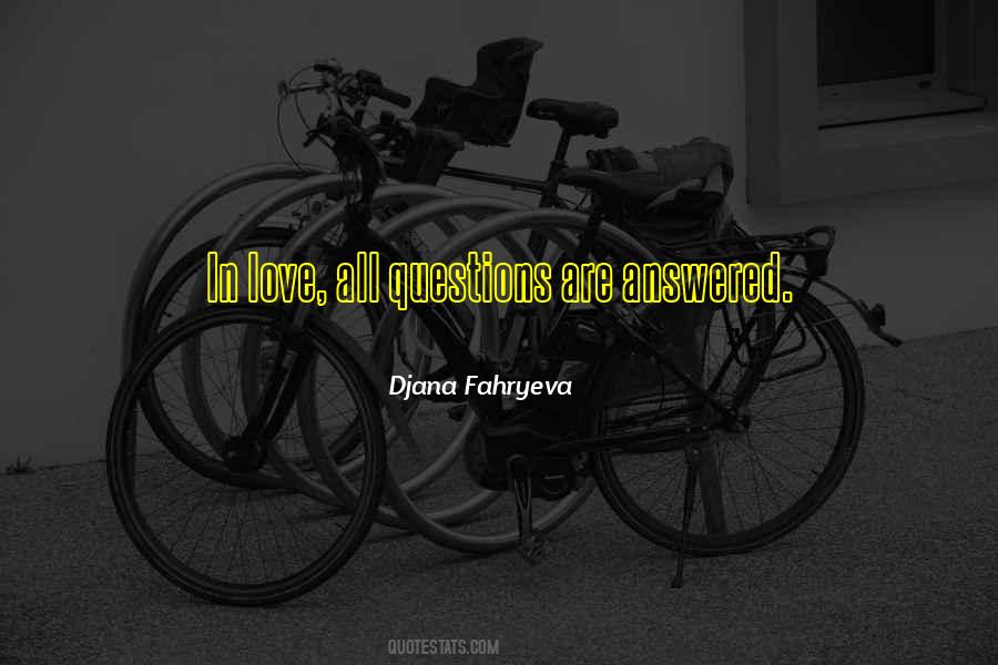 Djana Fahryeva Quotes #281180