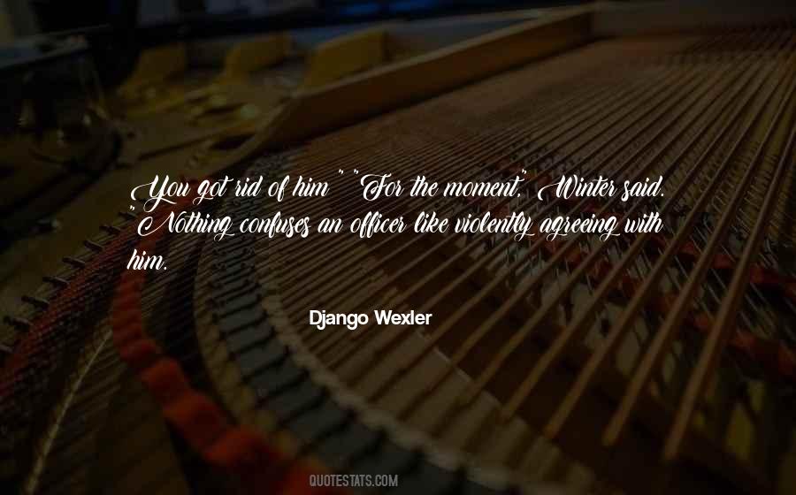 Django Wexler Quotes #888839